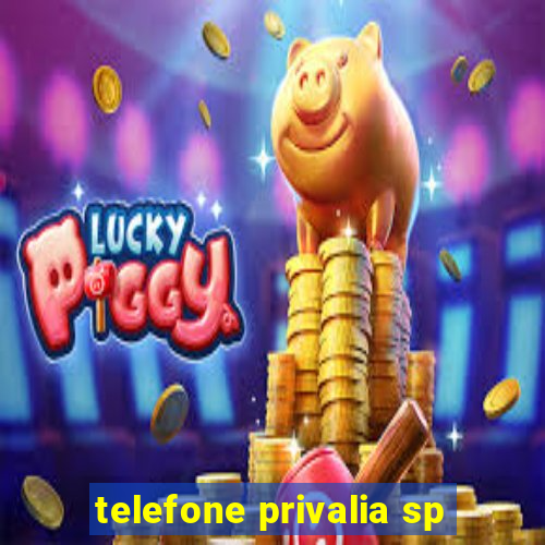 telefone privalia sp